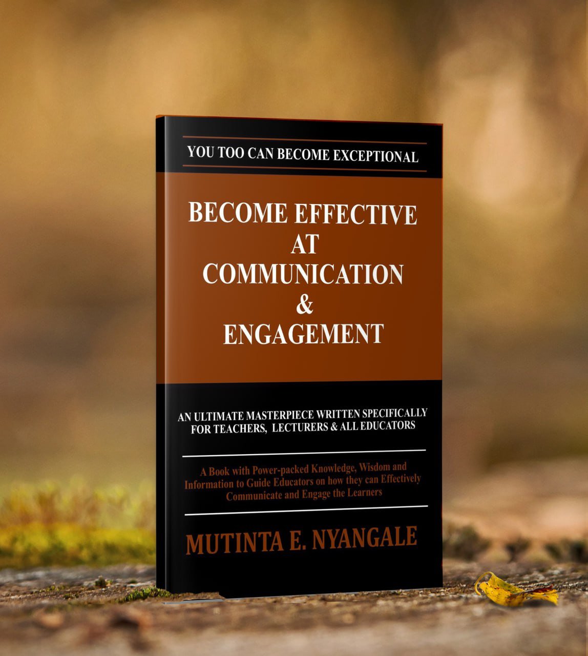 BECOME EFFECTIVE AT COMMUNICATION AND ENGAGEMENT