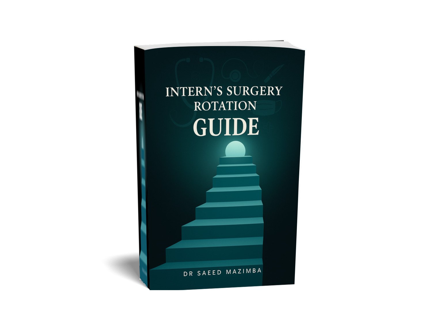 INTERN'S SURGERY ROTATION GUIDE